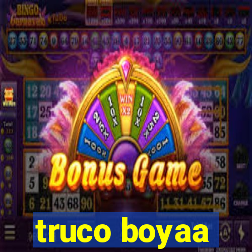 truco boyaa